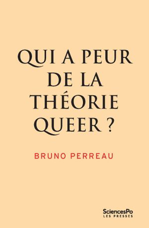 Qui a peur de la théorie Queer ?