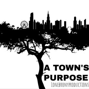 A Town's Purpose