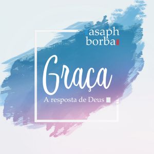 Graça, a Resposta de Deus