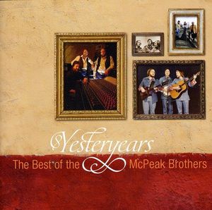 Yesteryears: Best of the McPeak Brothers