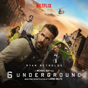 6 Underground (Music From the Netflix Film) (OST)