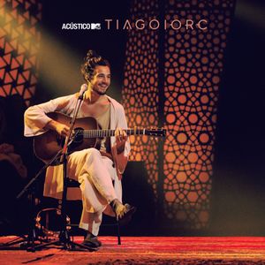 Acústico MTV: Tiago Iorc (Live)