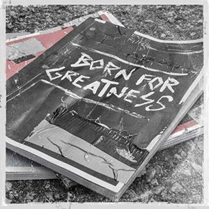 Born for Greatness (Single)
