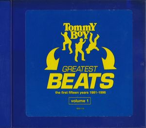 Tommy Boy Greatest Beats: The First Fifteen Years 1981-1996, Volume 1