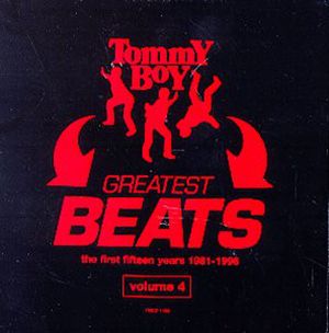 Tommy Boy Greatest Beats: The First Fifteen Years 1981-1996, Volume 4
