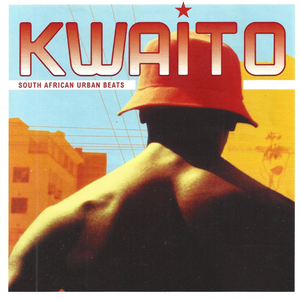 Kwaito - South African Urban Beats