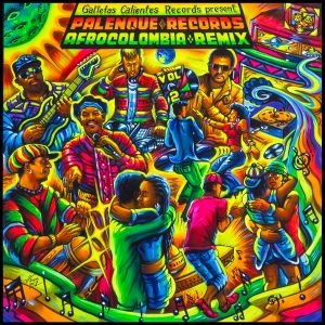 Palenque Records AfroColombia Remix Vol. 2