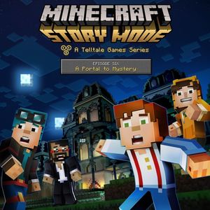 Minecraft Story Mode : Épisode 6 : Portail vers le mystère
