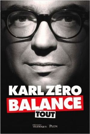 Karl Zéro balance tout