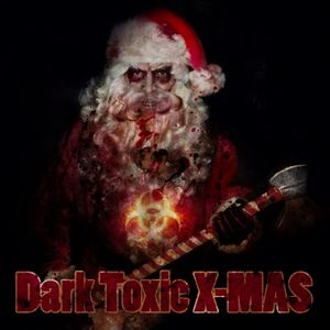 Dark Toxic X-MAS