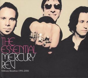 The Essential Mercury Rev: Stillness Breathes 1991-2006