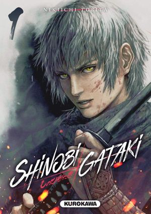 Shinobi Gataki, tome 1