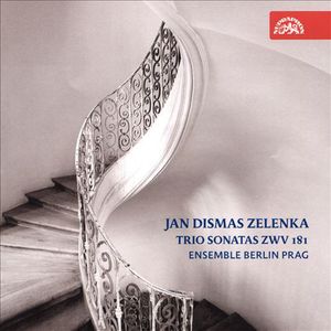 Jan Dismas Zelenka: Trio Sonatas ZWV 181