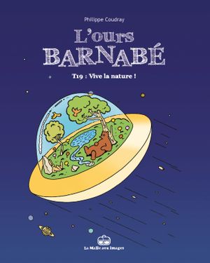 L'ours barnabé tome 19. Vive la nature !