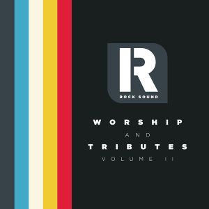Worship And Tributes: Volume II