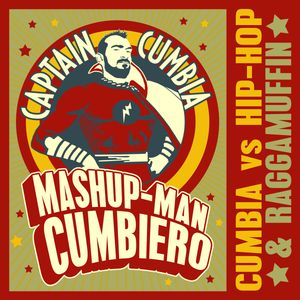 MASHUP-MAN CUMBIERO