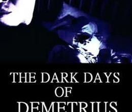 image-https://media.senscritique.com/media/000019111479/0/the_dark_days_of_demetrius.jpg