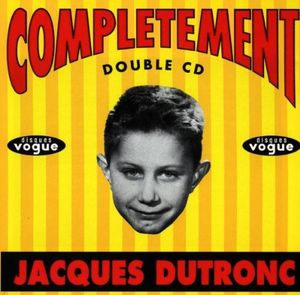 Complètement Dutronc