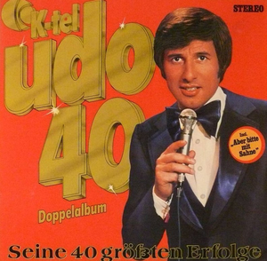 Udo 40: Seine 40 größten Erfolge