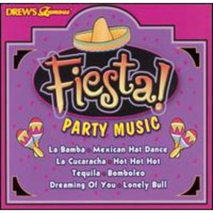 Drew's Famous Fiesta Party Music