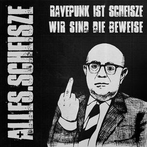 Ravepunk ist scheisze, wir sind die Beweise