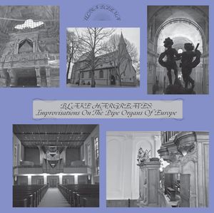 Improvisations on the Pipe Organs of Europe