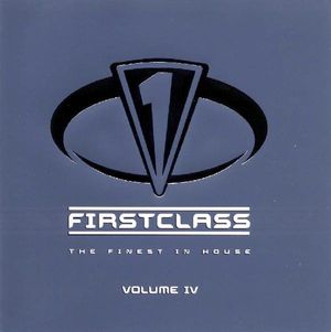Firstclass: The Finest in House, Volume IV