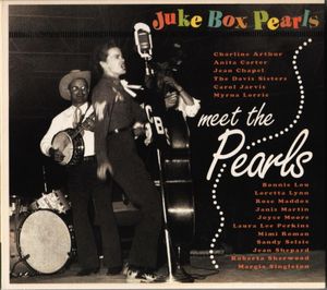 Meet The Pearls - Juke Box Pearls