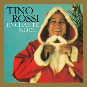 Tino Rossi enchante Noël (remasterisé en 2018) (Single)
