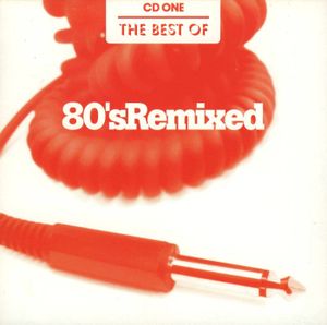 The Best of 80s Remixed