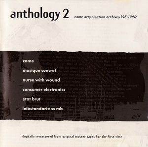 Anthology 2: Come Organisation Archives 1981-1982