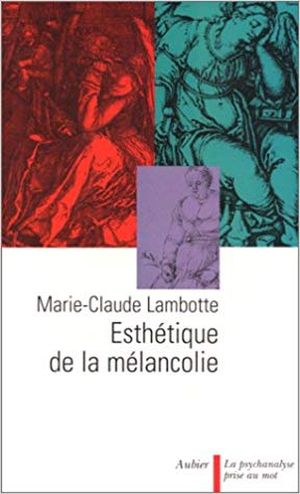 Esthétique de la mélancolie