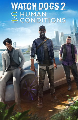 Watch Dogs 2 : Conditions Humaines