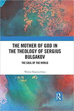 The Mother of God in the Theology of Sergius Bulgakov