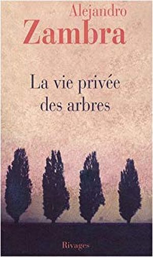 La Vie privée des arbres