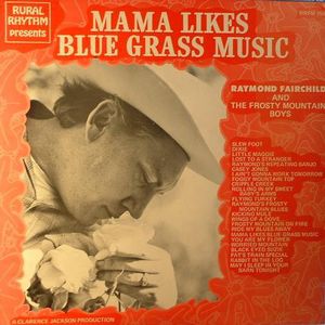 Mama Likes Blue Grass Music