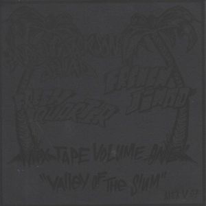 Fresh Quarter / French Jihad: Mix Tape Volume One: "Valley Of The Slum"