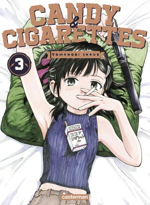 Candy & Cigarettes, tome 3