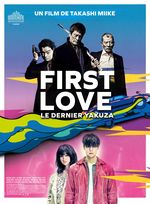 Affiche First Love, le dernier Yakuza Affiche First Love, le dernier Yakuza