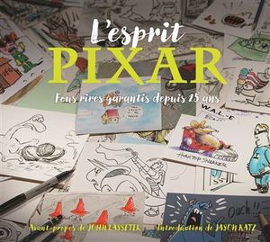 L'Esprit Pixar, fous rire garantis depuis 25 ans