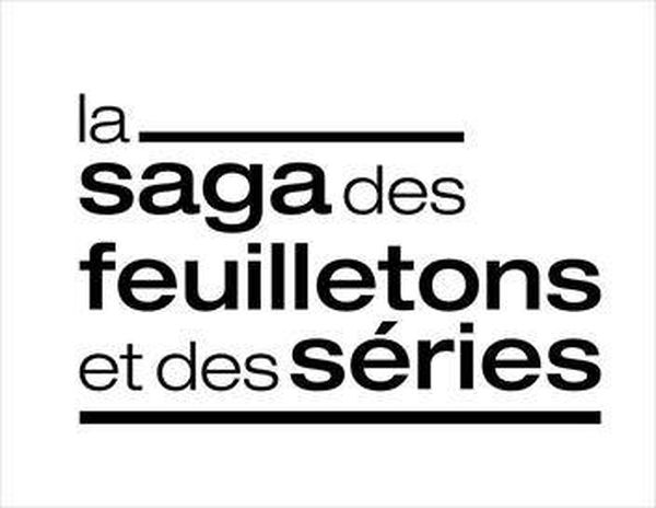 La saga des feuilletons et des séries