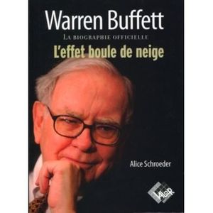 Warren Buffett L'effet boule de neige