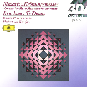 Mozart: "Krönungsmesse" / Bruckner: Te Deum