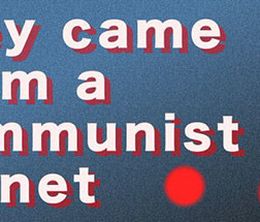 image-https://media.senscritique.com/media/000019122984/0/They_Came_From_a_Communist_Planet.jpg
