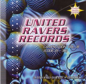 United Ravers Records Compilation Vol III