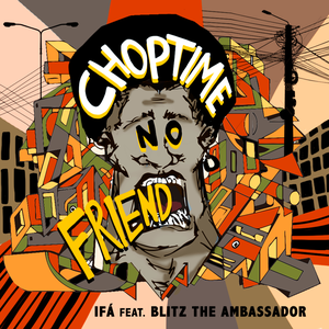 Choptime No Friend (Single)