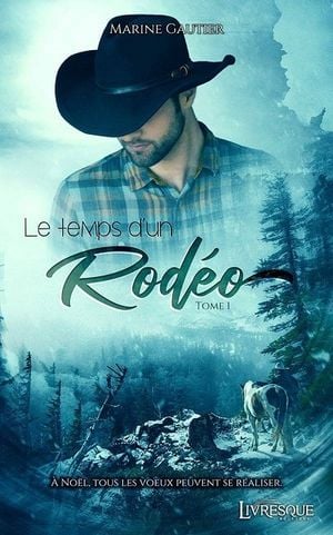 Le Temps d'un Rodéo (tome 1)