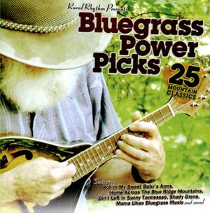 Bluegrass Power Picks: 25 Mountain Classics