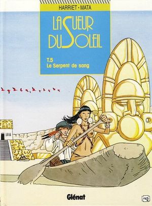 Le Serpent de sang - La Sueur du Soleil, tome 5