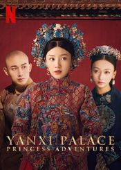 Affiche Yanxi Palace : Princess Adventures
